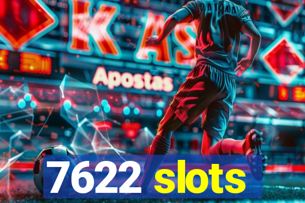 7622 slots